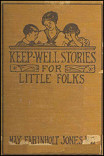 Keep-Well Stories for Little Folks