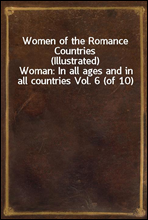 Women of the Romance Countries (Illustrated)Woman