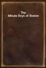 The Minute Boys of Boston