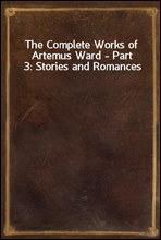 The Complete Works of Artemus Ward - Part 3