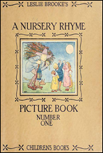 A Nursery Rhyme Picture BookWith Drawings in Colour and Black and White