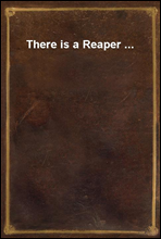 There is a Reaper ...