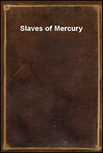 Slaves of Mercury