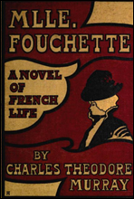 Mlle. FouchetteA Novel of French Life