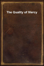 The Quality of Mercy