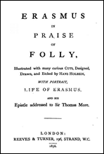 In Praise of FollyIllustrated with Many Curious Cuts