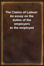 The Claims of Labour