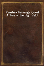 Renshaw Fanning`s Quest