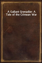 A Gallant Grenadier