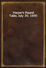 Harper's Round Table, July 30, 1895
