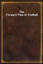 The Forward Pass in Football