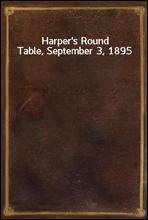 Harper's Round Table, September 3, 1895