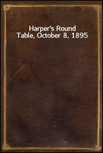 Harper`s Round Table, October 8, 1895