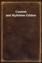 Custom and MythNew Edition