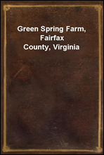 Green Spring Farm, Fairfax County, Virginia