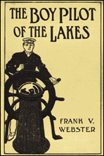 The Boy Pilot of the Lakes; Or, Nat Morton's Perils