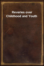 Reveries over Childhood and Youth