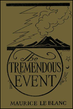 The Tremendous Event