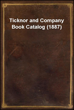 Ticknor and Company Book Catalog (1887)