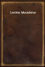 Locrine; Mucedorus