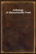 Anthology of Massachusetts Poets