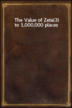 The Value of Zeta(3) to 1,000,000 places