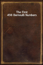 The First 498 Bernoulli Numbers