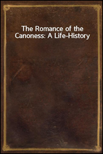 The Romance of the Canoness