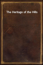 The Heritage of the Hills