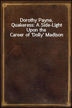 Dorothy Payne, Quakeress