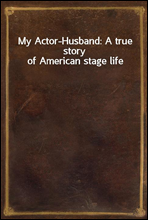 My Actor-Husband