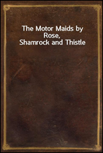 The Motor Maids by Rose, Shamrock and Thistle