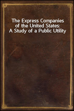The Express Companies of the United States
