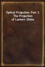 Optical Projection. Part 1