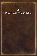 Mr. Punch with The Children