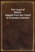 The Count of Nideckadapted from the French of Erckmann-Chartrian