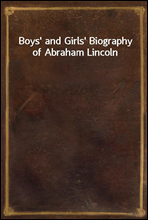 Boys` and Girls` Biography of Abraham Lincoln