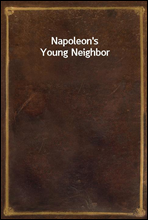 Napoleon's Young Neighbor