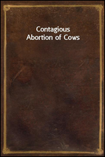 Contagious Abortion of Cows
