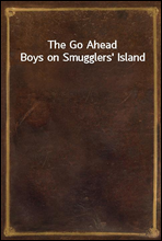 The Go Ahead Boys on Smugglers' Island