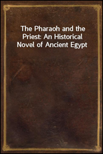 The Pharaoh and the Priest