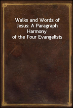 Walks and Words of Jesus