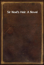 Sir Noel's Heir