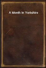 A Month in Yorkshire