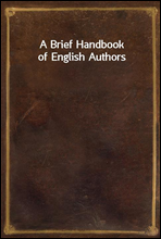 A Brief Handbook of English Authors