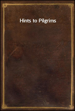 Hints to Pilgrims