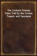 The Cricket's Friends