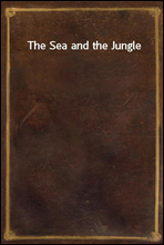 The Sea and the Jungle