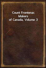 Count FrontenacMakers of Canada, Volume 3