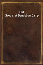 Girl Scouts at Dandelion Camp